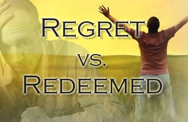 Regret vs. Redeemed